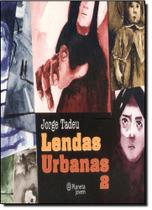 Lendas Urbanas - Vol.2 Lendas Urbanas - Vol.2