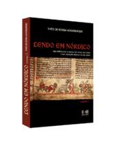 Lendo em nórdico: uma introdução à língua das sagas, das eddas e das inscrições rúnicas da era viking