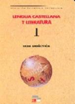 Lengua Castellana Y Literatura 1 - Guia Didáctica - Sgel