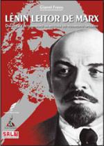 Lenin leitor de marx Lenin leitor de marx