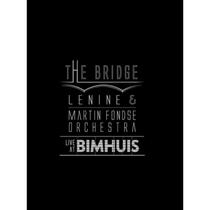 Lenine & Martin Fondse Orchestra The Bridge Bimhuis Cd + Dvd
