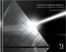 Lente de contato dental: laminado e fragmento ceramico - EDITORA NAPOLEAO - ESPECIAL