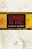 Leonardo da Vinci - a Alma de Um Genio