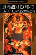 Leonardo da Vinci e Outros Personagens - ESCALA EDITORA - LAFONTE Leonardo da Vinci e Outros Personagens - ESCALA EDITORA - LAFONTE