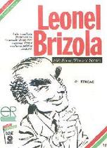Leonel Brizola - Coleção Esses Gaúchos - Biografia de Alda de Souza
