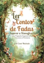 Ler Contos De Fadas e Superar a Disneyficação