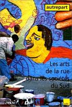 Les Arts De La Rue Dans Les Sociétés Du Sud - Pan Books