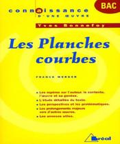 Les Planches Courbes - Yves Bonnefoy - BREAL