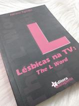 Lesbicas na Tv: The L Word
