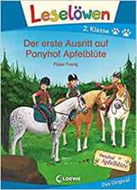 Leselöwen 2. Klasse - Der erste Ausritt auf Ponyhof Apfelblüte - EDITORA LOEWE Leselöwen 2. Klasse - Der erste Ausritt auf Ponyhof Apfelblüte - EDITORA LOEWE