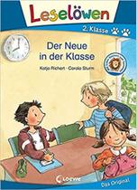 Leselöwen 2. Klasse - Der Neue in der Klasse: Erstlesebuch für Kinder ab 7 Jahre Capa dura - EDITORA LOEWE