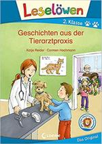Leselöwen 2. Klasse - Geschichten aus der Tierarztpraxis: Erstlesebuch, Tierbuch für Kinder - EDITORA LOEWE