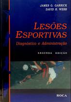 Lesoes esportivas - diagnostico e administraçao - EDITORA ROCA