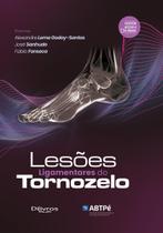 Lesoes ligamentares do tornozelo Lesoes ligamentares do tornozelo