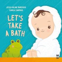 Let's Take a Bath Let's Take a Bath