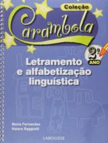 Letramento e alfabetizacao lingustica 2 ano caramb - LAROUSSE - FRANCE