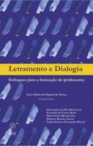 Letramento e dialogia: enfoques para a formacao de professores - EDICOES UESB