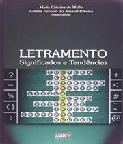 Letramento - Significados E Tendencias - W.A.K.