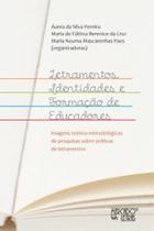 Letramentos, identidades e formação de educadores imagens teórico metodológicas de pesquisas sobre práticas de letramentos