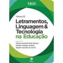 Letramentos, Linguagem E Tecnologia Na Educação : Coleção FOLIMES - Volume 2 - PONTES