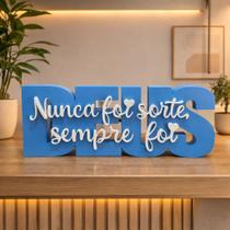 Letreiro Decorativo Nunca Foi Sorte Sempre Foi Deus 3D Decoração Cristã