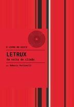 Letrux - Em Noite De Climão