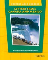 Letters From Canada And Mexico - Content Area Readers - Beginning Level - Oxford University Press - ELT Letters From Canada And Mexico - Content Area Readers - Beginning Level - Oxford University Press - ELT