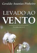 Levado Ao Vento. Romance