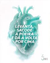 Levanta, Sacode A Poeira e Dá A Volta Por Cima - Estação das Letras e Cores Levanta, Sacode A Poeira e Dá A Volta Por Cima - Estação das Letras e Cores