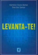 Levanta-te! - WA Editora Levanta-te! - WA Editora