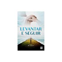 Levantar e Seguir Levantar e Seguir