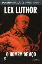 Lex luthor - o homem de aço - coleçao dc graphic novels - Eaglemoss
