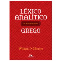 Léxico Analítico do Novo Testamento Grego, William D Mounce - Vida Nova -