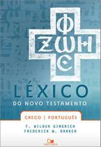 Léxico do Novo Testamento (Grego e Português), F Wilbur Gingrich - Vida Nova