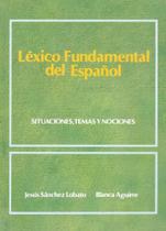 Lêxico Fundamental Del Español - Situaciones , Temas Y Nociones - Sgel