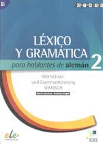 Lexico y gramatica para hablantes de aleman 2 - nivel b1 - b2 - SGEL (SBS)