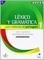 Léxico Y Gramática Para HablantES De Portugués 1 - NivelES A1-A2 - Sgel