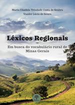 Léxicos Regionais - Em Busca Do Vocabulário Rural De Minas Gerais - PONTES