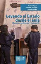 Leyendo al Estado desde el aula: maestros, pedagogía y ciudadanía - Instituto de Estudios Peruanos (IEP)