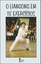 Liangong em 18 exercicios, o Liangong em 18 exercicios, o