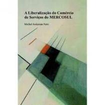 Liberação do Comércio de Serviços do Mercosul, A Liberação do Comércio de Serviços do Mercosul, A
