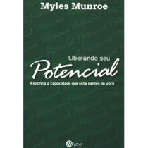 Liberando seu potencial, Myles Munroe - Reino Editorial Liberando seu potencial, Myles Munroe - Reino Editorial