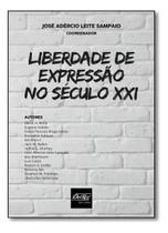 Liberdade de Expressão no Século Xxi Liberdade de Expressão no Século Xxi