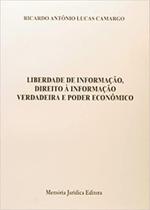 Liberdade de Informação, Direito a Informação Verdadeira e Poder Econômico
