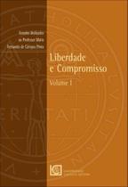 Liberdade E Compromisso Volume I - 1