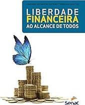 Liberdade financeira ao alcance de todos Paperback Andyara De Santis Outeiro, Priscila