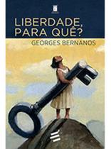 Liberdade, para quê - E REALIZAÇOES
