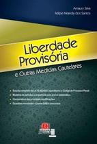 Liberdade provisória e outras medidas cautelares - Editora JH Mizuno Liberdade provisória e outras medidas cautelares - Editora JH Mizuno