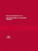 Liberdade Religiosa e a Imunidade Tributária - 01Ed/23