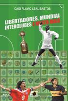 Libertadores, Mundial Interclubes e Muito Mais - Age Libertadores, Mundial Interclubes e Muito Mais - Age